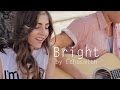 Bright by Echosmith acoustic cover by Jada Facer ...