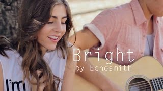 Bright by Echosmith acoustic cover by Jada Facer ft. Kyson Facer