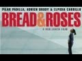 Bread And Roses Trailer
