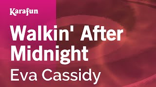 Karaoke Walkin' After Midnight - Eva Cassidy *