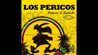 LOS PERICOS Grandes Clásicos-(MUSICA ORIGINAL)#LOCURADJ👈😉👌🎶