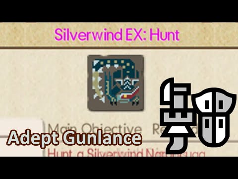 Silverwind EX vs. Adept Gunlance 9'41 | MHGU/MHXX