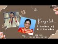 Kangalal Mangala Nayaki Srikanth K R Vijaya Yesudas Susheela கண்களால் மங்க�