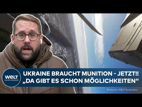 PUTINS KRIEG: Soldaten frustriert - So will die Ukraine an mehr Munition kommen | WELT Thema