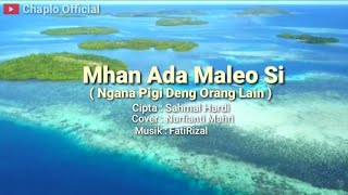 Download lagu Qasidah - Mhan Ada Maleo Si Cover Song Nurfianti Mahri mp3 Download lagu Qasidah - Mhan Ada Maleo Si Cover Song Nurfianti Mahri mp3