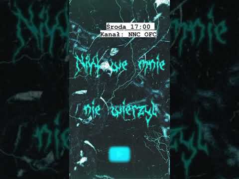 NNC - nikt we mnie nie wierzył