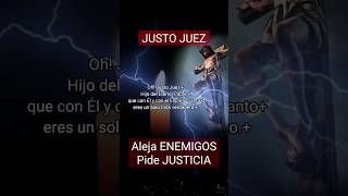 🔥Aleja ENEMIGOS visible e invisibles, peligros, pide justicia| JUSTO JUEZ