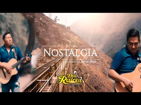 Duo Raices   / Nostalgia - vìdeo oficial