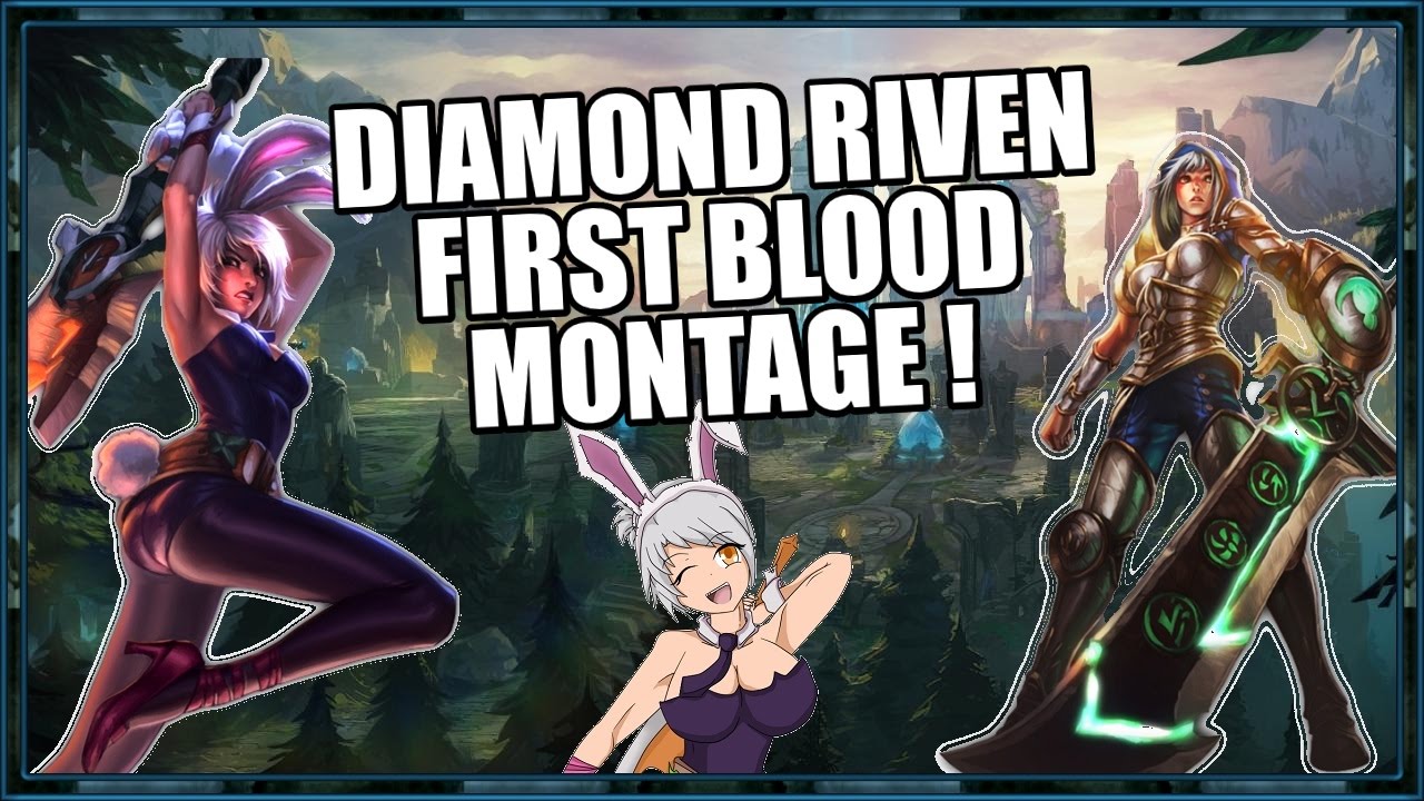 Liên Minh Huyền Thoại: Tuyển tập Riven ăn First Blood đẹp mắt