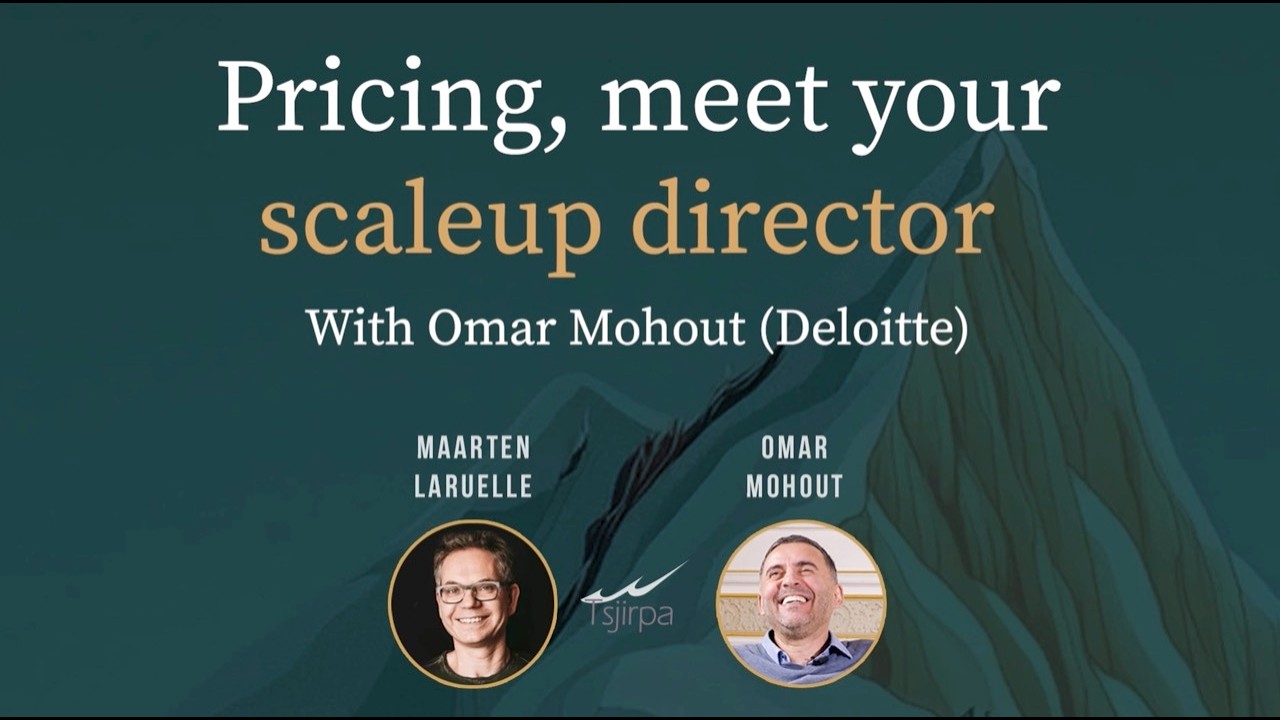 Pricing, meet your scaleup director, with Omar Mohout