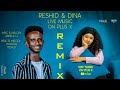 PlusX Reshid Dina Anuyntico Afar Remix With Tigrinya New Eritrean Music 2025