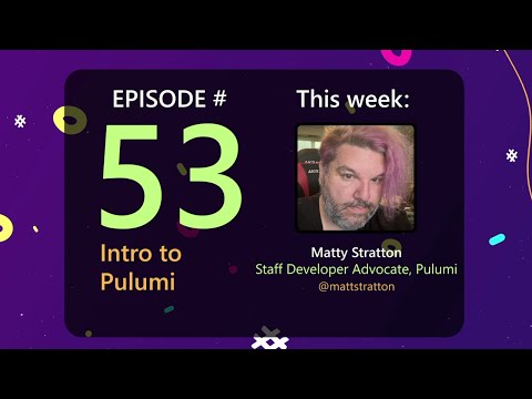 AzureFunBytes Episode 53 - Intro to @PulumiCorp with @mattstratton