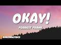 Forrest Frank - OKAY! (Lyrics)