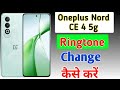 How To Change Ringtone In Oneplus Nord Ce 4 5g Oneplus Nord CE 4 5g Ringtone Setting Change Tone