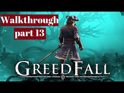 Greedfall walkthrough part 13