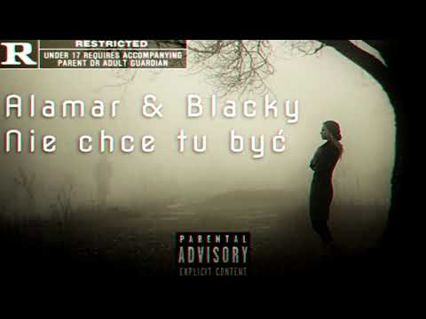 Alamar Feat. Blacky - Nie chcę tu być (Prod.Mantra x Dansonn Beats)