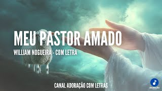 MEU PASTOR AMADO (Ao Vivo) | Salmo 23 | Adoração