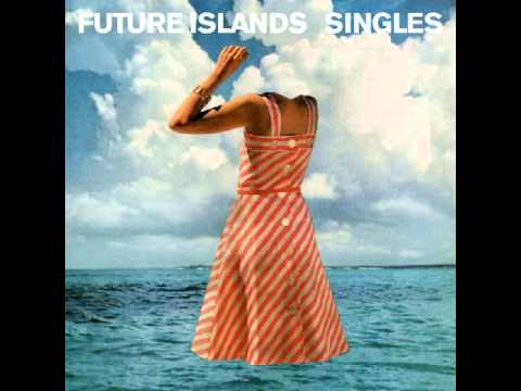 Future Islands - Back in the tall grass