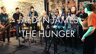 Jaedyn James and The Hunger - \