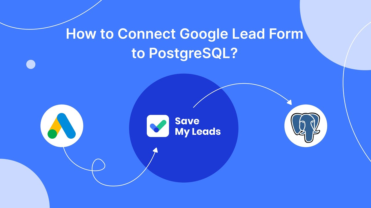 How to Connect Google Lead Form to PostgreSQL