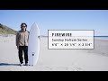 1ミニッツ・インプレッション by Blue. ／ FIREWIRE Sunday Helium Series 6’0″