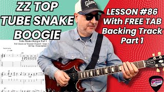 Learn to play ZZ TOP "Tube Snake Boogie"  - Lesson # 86 with Free Tab and Backing track