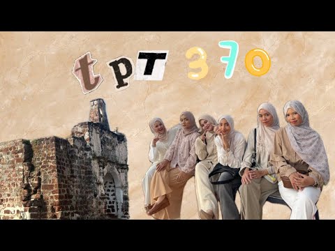 Exploring Melaka || Travelogue TPT 370