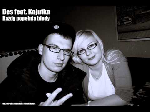 Des feat. Kajutka - Każdy popełnia błędy