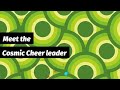 Meet The Cosmic Cheerleader