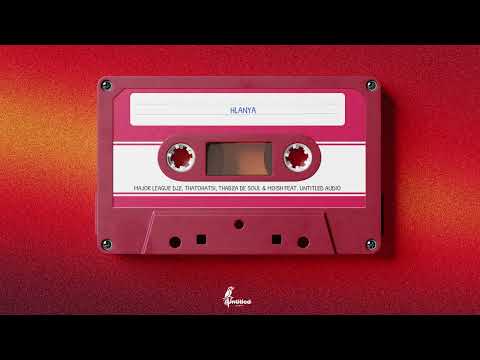 Major League DJz, Thatohatsi, Thabza De Soul & Moish - Hlanya (Official Audio) ft. Untitled Audio