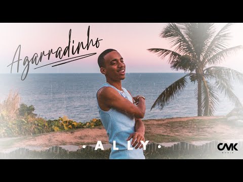 CMK, Ally - Agarradinho