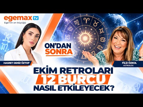 Ekim Retroları 12 Burcu Nasıl Etkileyecek? | Astrolog Filiz Özkol
