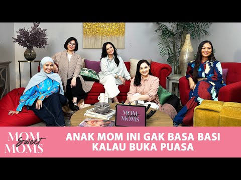 ANAK MOM INI GAK BASA BASI KALAU BUKA PUASA! | #MOMSWEETMOMS
