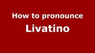 How to pronounce Livatino