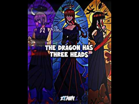 THE DRAGON HAS 3 HEADS | CHAINSAWMAN EDITION | MAKIMA,FAMI & YORU EDIT (POCHITA SLAYERS 🥰)
