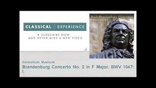Johann Sebastian Bach : Brandenburg Concerto No. 2 in F Major, BWV 1047: I.
