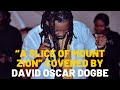 Joseph Culture Hill A Slice Of Mount Zion Covered By David Oscar Dogbe