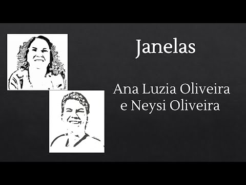 Janelas - Ana Luzia Oliveira e Neysi Oliveira (Dica de Leitura)