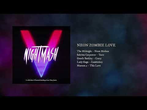 Neon Zombie Love (The Midnight vs. Sabrina Carpenter vs. Lady Gaga vs. Maroon 5) (Mashup)