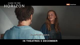 Close To The Horizon Official Trailer