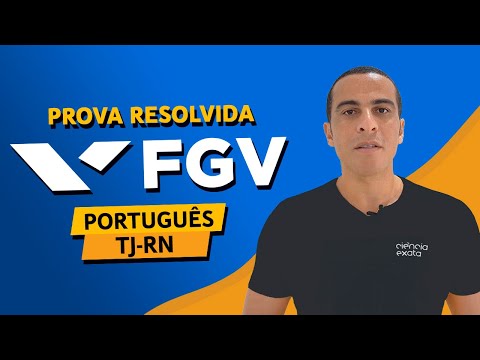 PORTUGUÊS FGV 2023 - PROVA RESOLVIDA - TJRN - TÉCNICO JUDICIÁRIO (MÉDIO)