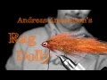 Fly Tying: Andreas Andersson's Rag Dolly 