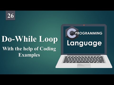 Do While Loop with the help Coding examples | C Language 26