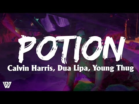 Calvin Harris, Dua Lipa, Young Thug - Potion (Letra/Lyrics)
