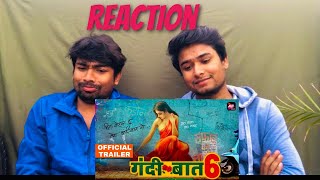 Gandi baat Reaction | Gandi Baat Season 6 | Official Trailer | Alt Balaji | Reaction Brothers