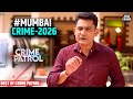 Mumbai Crime Crime Patrol Crime Show 2026 Real Crime 2026 Full Episode Nayi Kahaniya