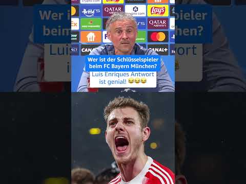 Wer ist der Schlüsselspieler beim FC Bayern? Luis Enrique nennt einfach jeden einzelnen Spieler! 😂