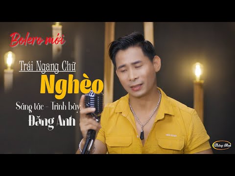 Trái ngang chữ nghèo - Đăng Anh