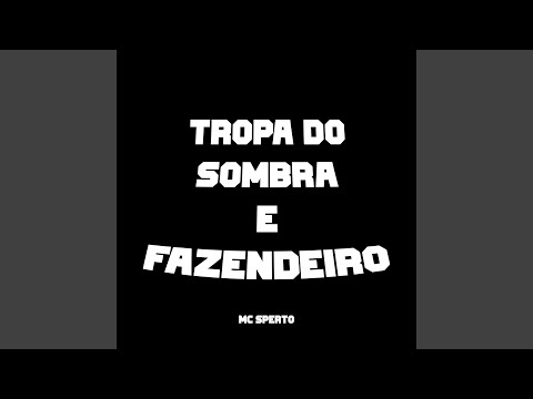 Tropa do Sombra e do Fazendeiro