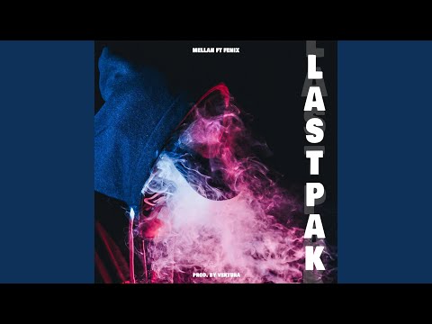 Lastpak (feat. Fenixbe)
